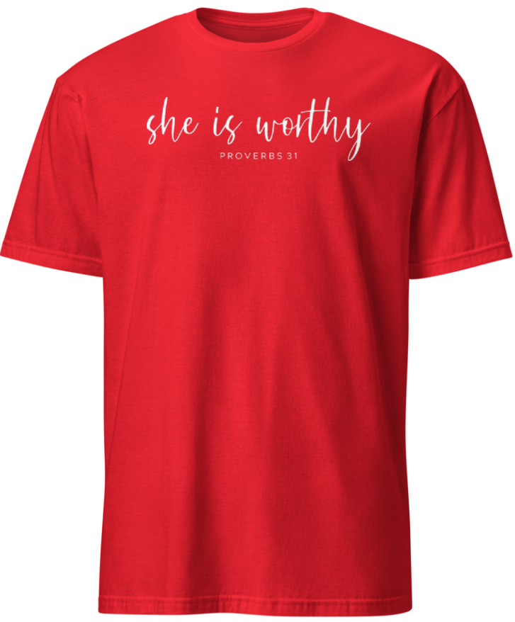 SHE IS WORTHY (white print)