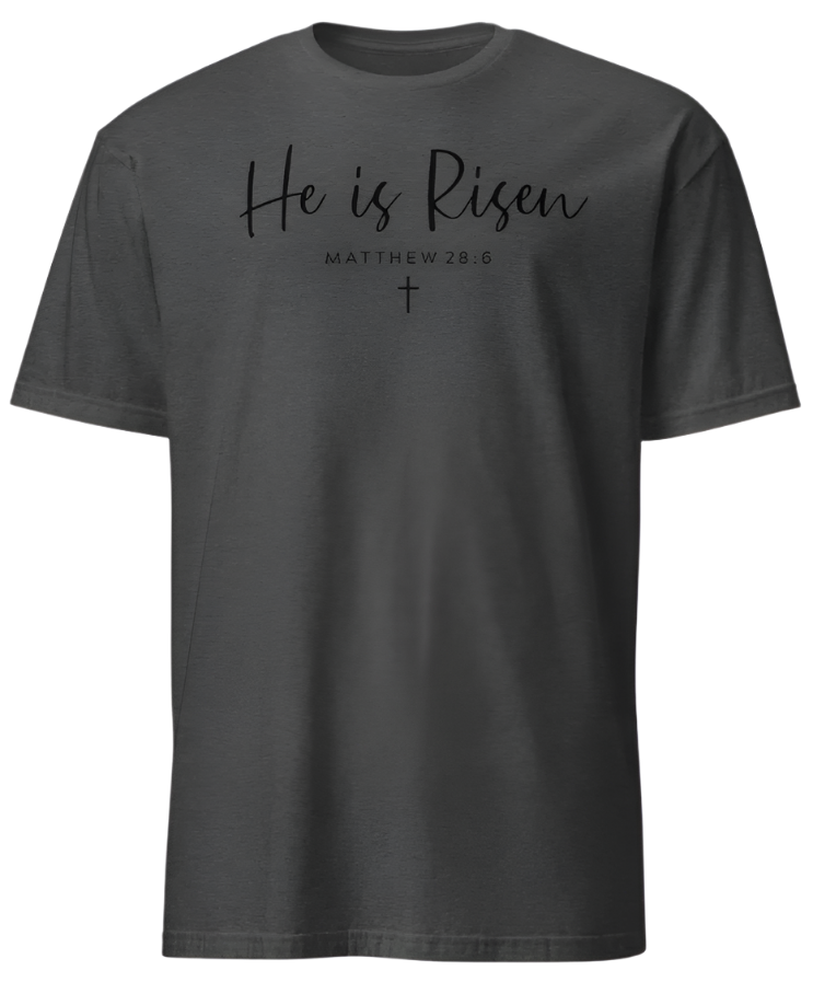 HE IS RISEN (black print)