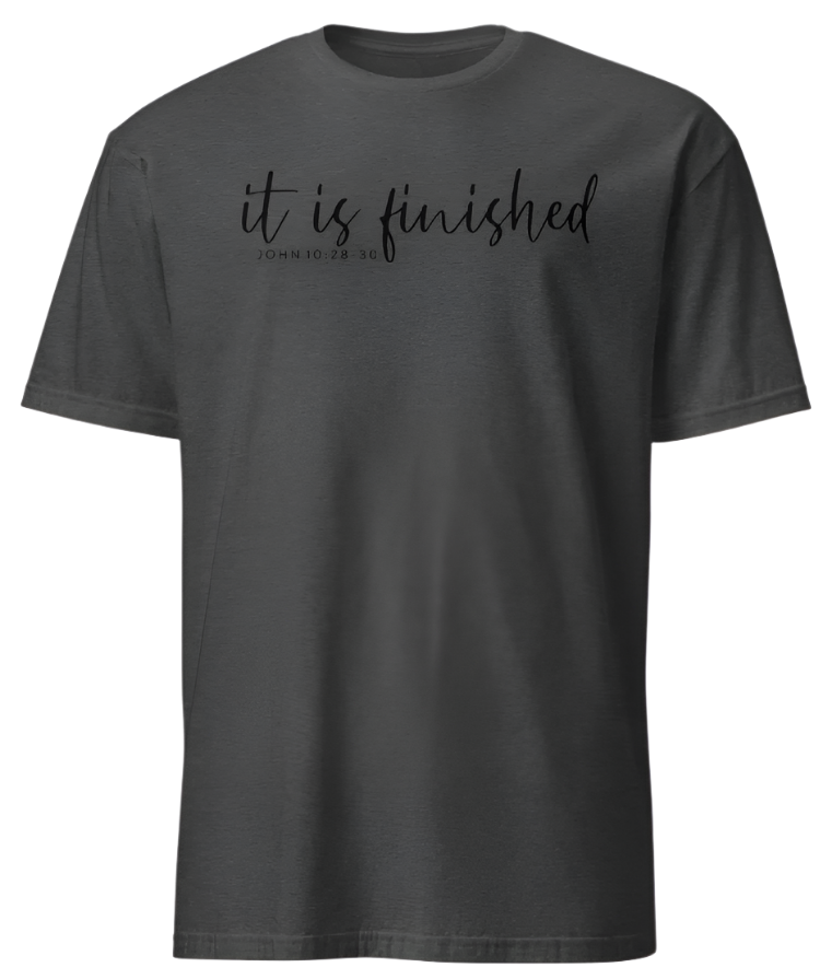 IT IS FINISHED (black print)