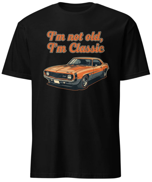 I'm not old, I'm Classic