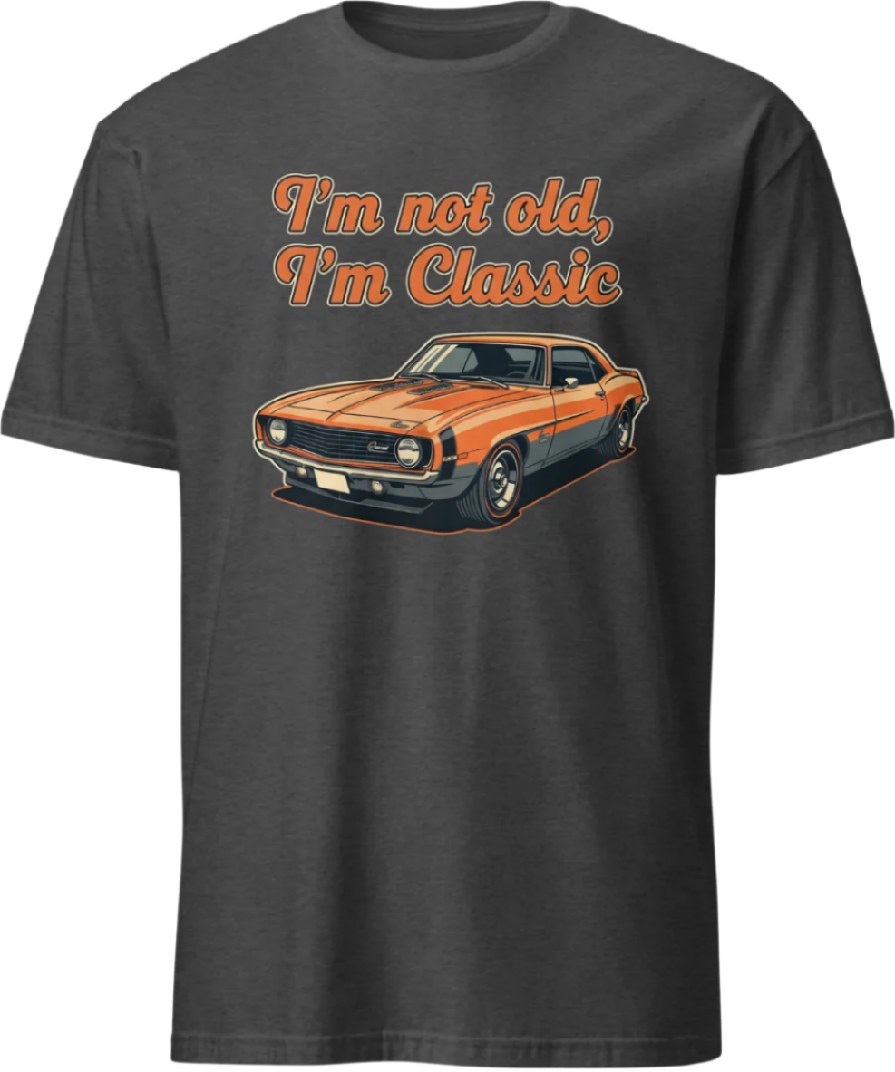 I'm not old, I'm Classic