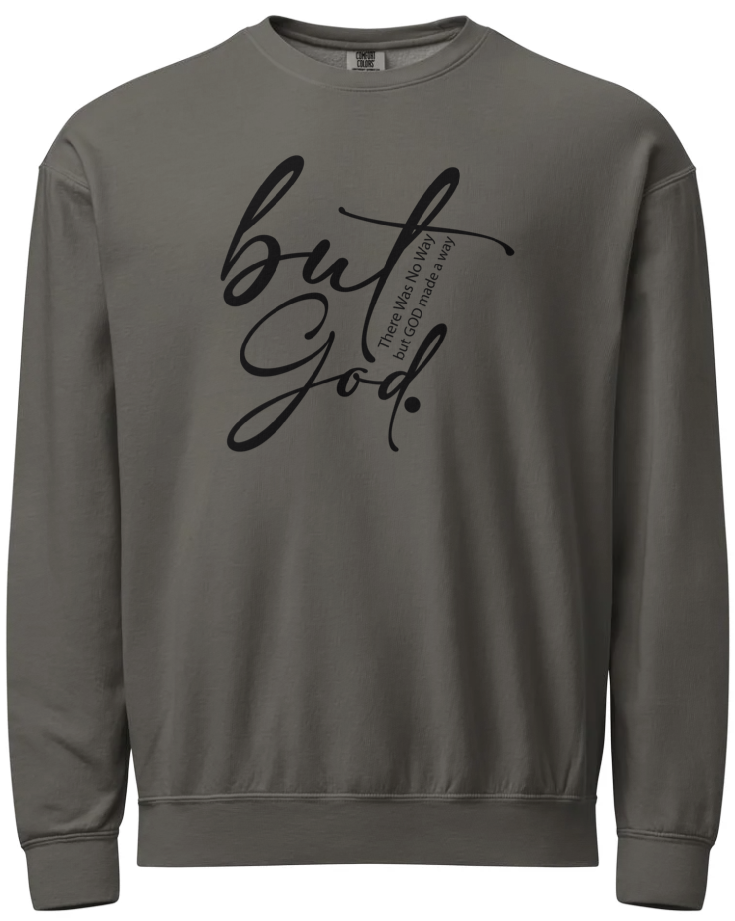But God Sweatshirt