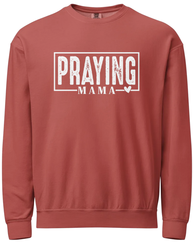 Praying Mama Sweatshirt