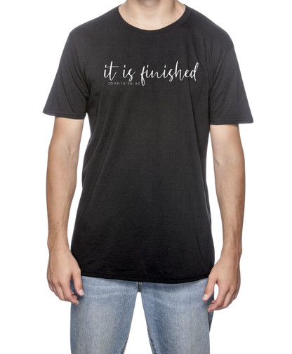 IT IS FINISHED (white print)